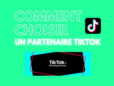 comment choisir un partenaire TikTok avec le logo tiktok marketing partners