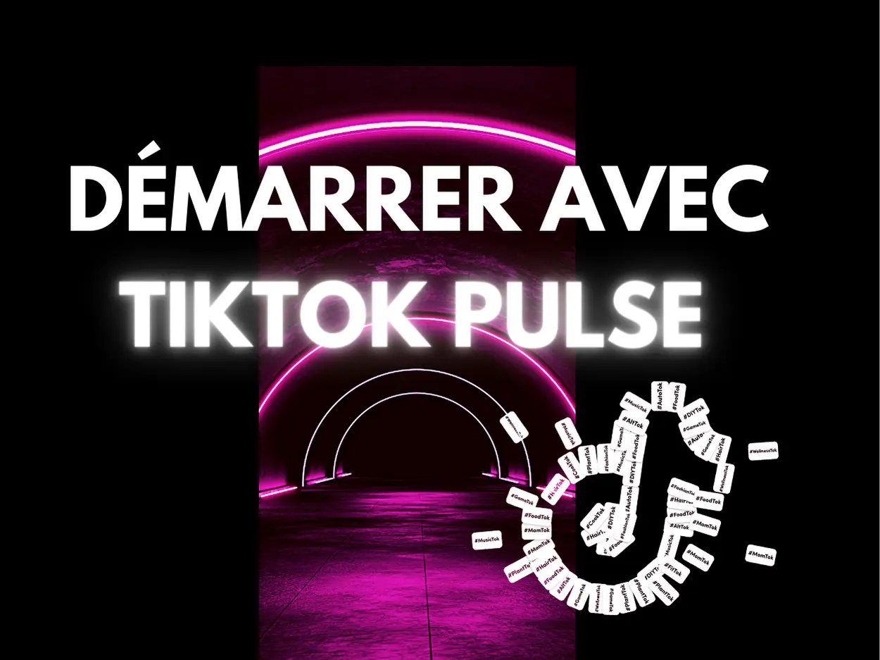 TikTok Pulse : Présentation De La Nouveauté TikTok Ads